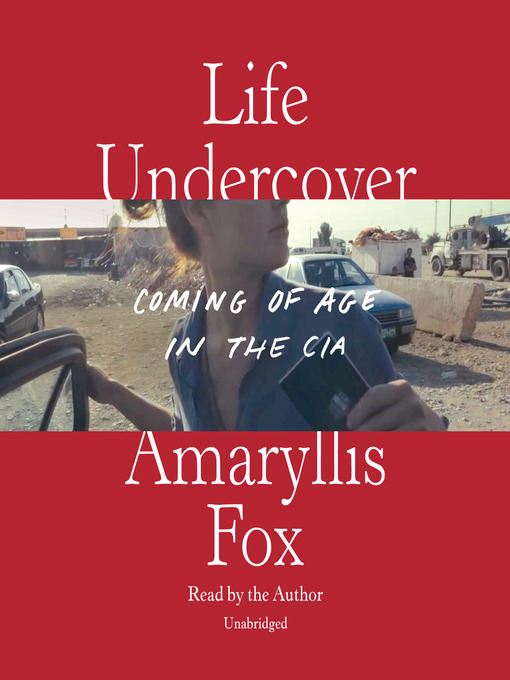 Title details for Life Undercover by Amaryllis Fox - Wait list